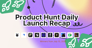 Product Hunt Daily Launch Recap: 2026-07-15