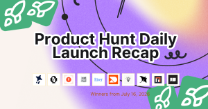 Product Hunt Daily Launch Recap: 2026-07-16
