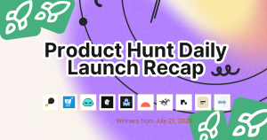 Product Hunt Daily Launch Recap: 2026-07-21