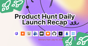 Product Hunt Daily Launch Recap: 2026-07-14