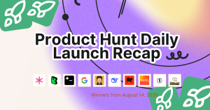 Product Hunt Daily Launch Recap: 2026-08-14