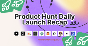 Product Hunt Daily Launch Recap: 2026-08-26