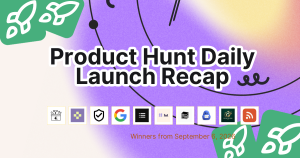 Product Hunt Daily Launch Recap: 2026-09-06