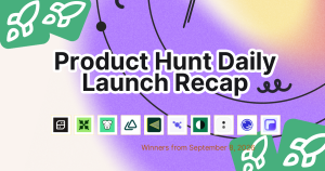 Product Hunt Daily Launch Recap: 2026-09-08