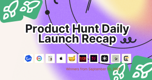 Product Hunt Daily Launch Recap: 2026-09-10
