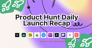 Product Hunt Daily Launch Recap: 2026-09-15